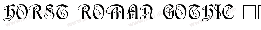 Horst Roman Gothic字体转换